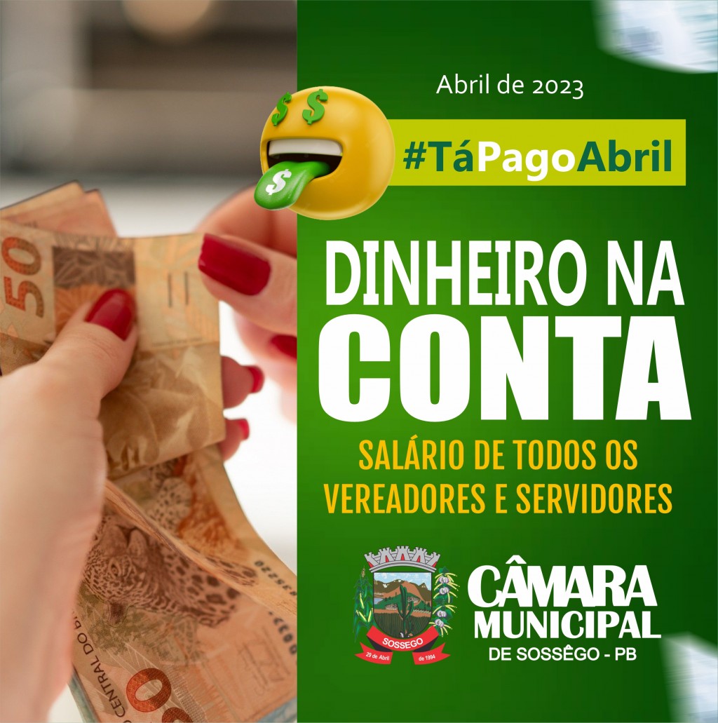 CÂMARA MUNICIPAL DE SOSSÊGO REALIZA PAGAMENTO DOS FUNCIONÁRIOS DA CASA NESTA QUINTA-FEIRA, 20 DE ABRIL